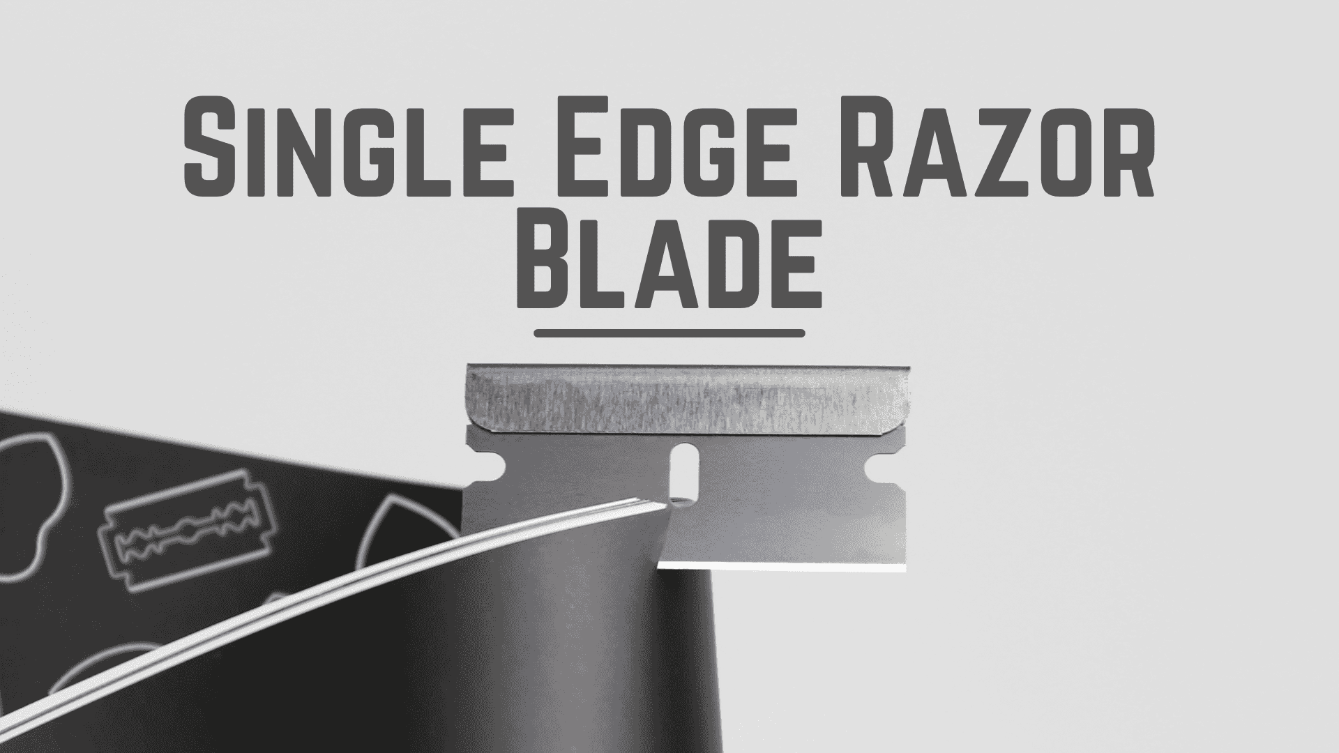 Single Edge Razor Blade